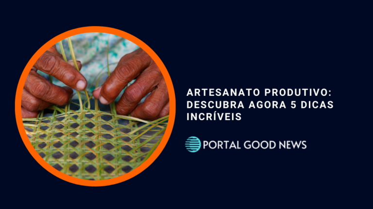 Artesanato produtivo: descubra agora 5 dicas incríveis