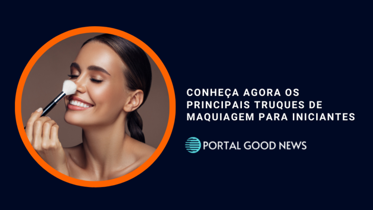 Conheça agora os principais truques de maquiagem para iniciantes