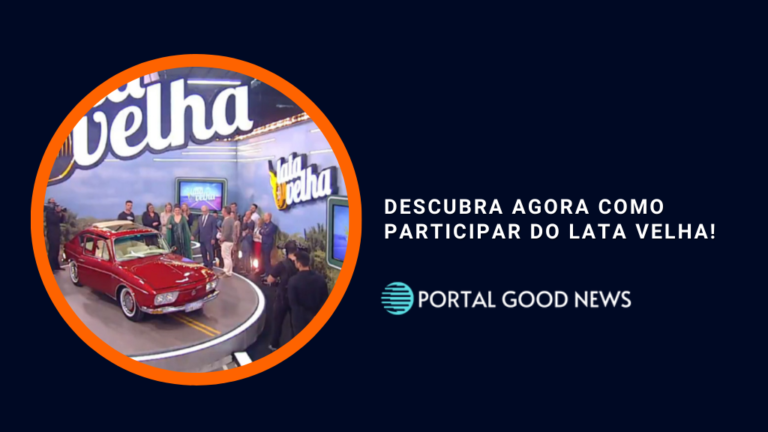 Descubra agora como participar do Lata Velha!