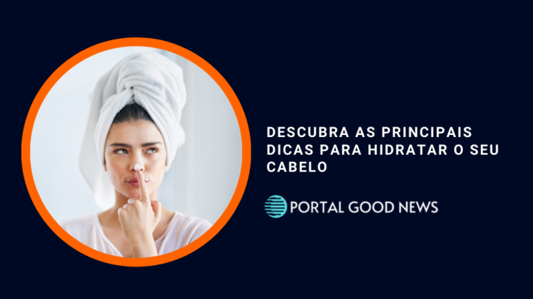 Descubra as principais dicas para hidratar o seu cabelo
