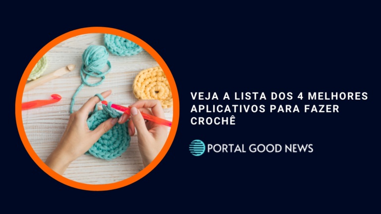 Veja a lista dos 4 melhores aplicativos para fazer crochê