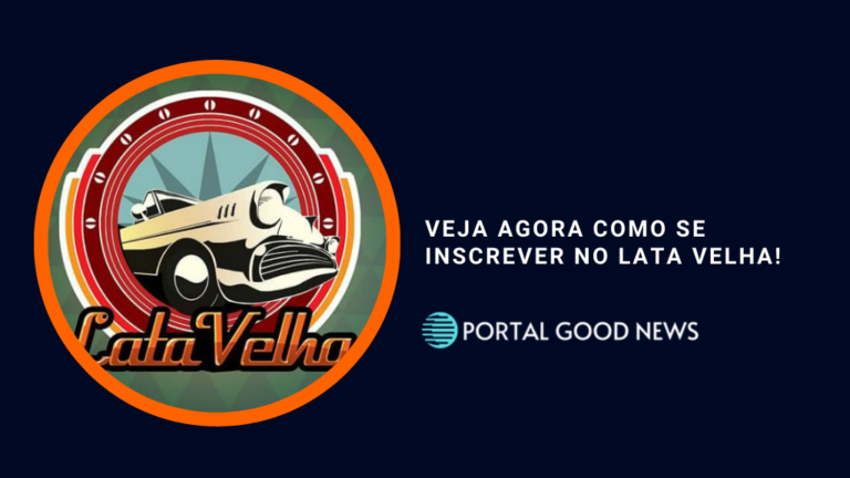 Veja agora como se inscrever no Lata Velha!