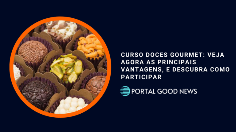 Curso Doces Gourmet: veja agora as principais vantagens, e descubra como participar
