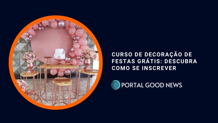Curso de Decoração de Festas grátis: Descubra como se inscrever