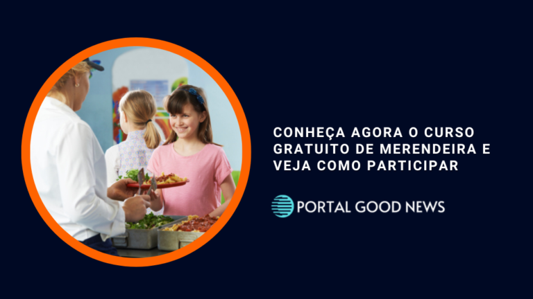 Conheça agora o Curso Gratuito de Merendeira e veja como participar