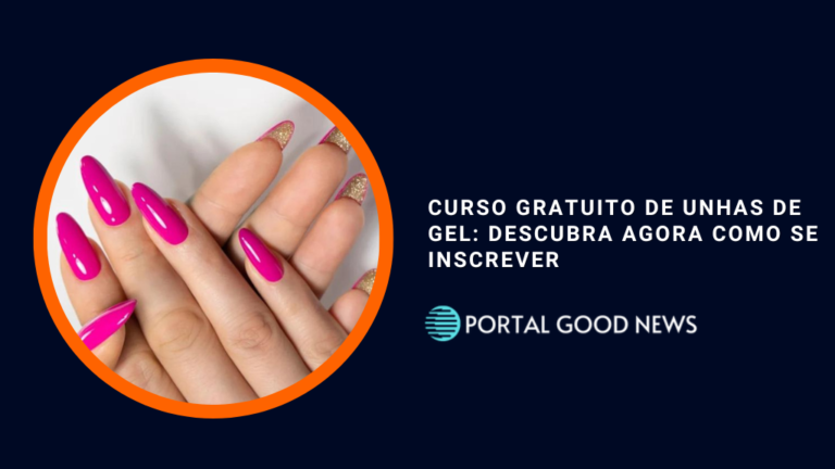 Curso Gratuito de Unhas de Gel: descubra agora como se inscrever