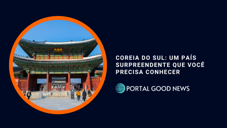 Coreia do Sul: um país surpreendente que você precisa conhecer