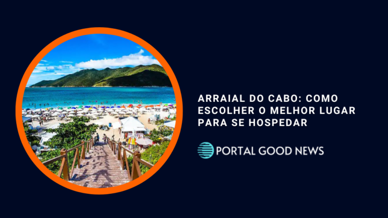 Arraial do Cabo: como escolher o melhor lugar para se hospedar