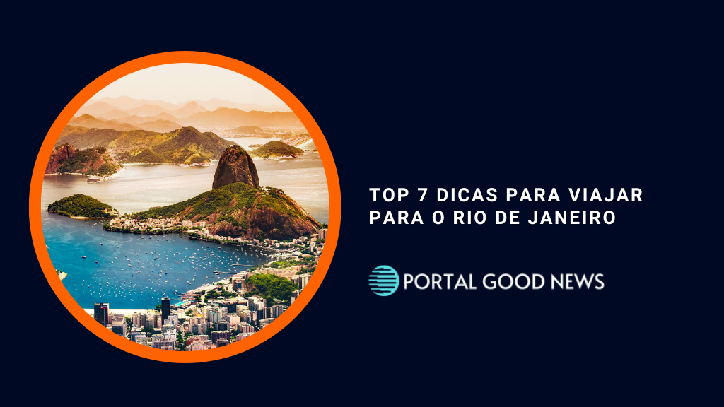 Top 7 dicas para viajar para o Rio de Janeiro
