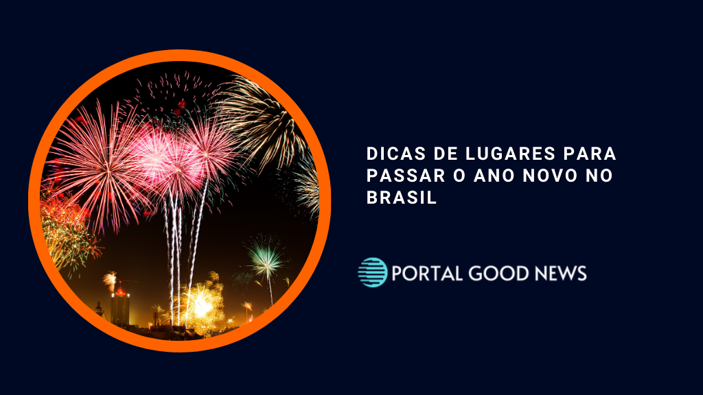 Dicas de lugares para passar o ano novo no Brasil
