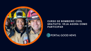 Curso de bombeiro civil Gratuito: Veja agora como participar