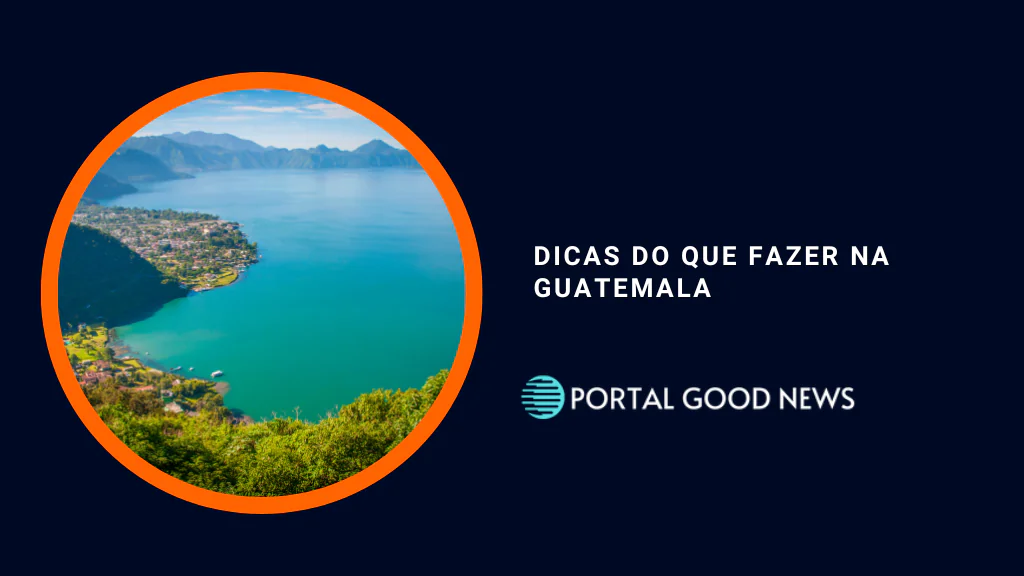 Dicas do que fazer na Guatemala