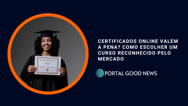 Certificados Online Valem a Pena? Como Escolher um Curso Reconhecido pelo Mercado